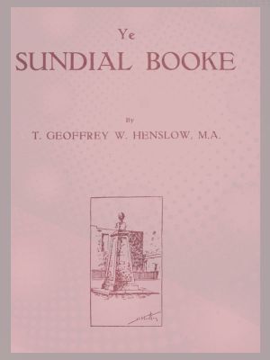 [Gutenberg 59118] • Ye Sundial Booke